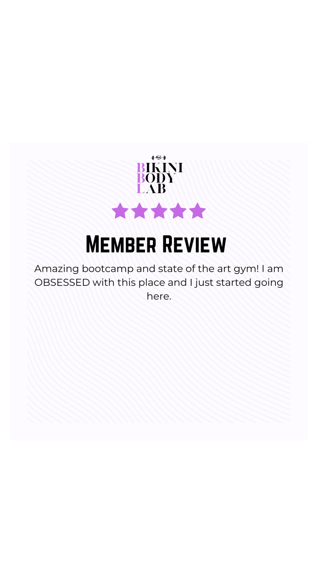 A Bikini Body Lab review with a 5-star rating, mentioning an impressive bootcamp experience and state-of-the-art gym facilities, with the reviewer expressing enthusiasm about recently joining.